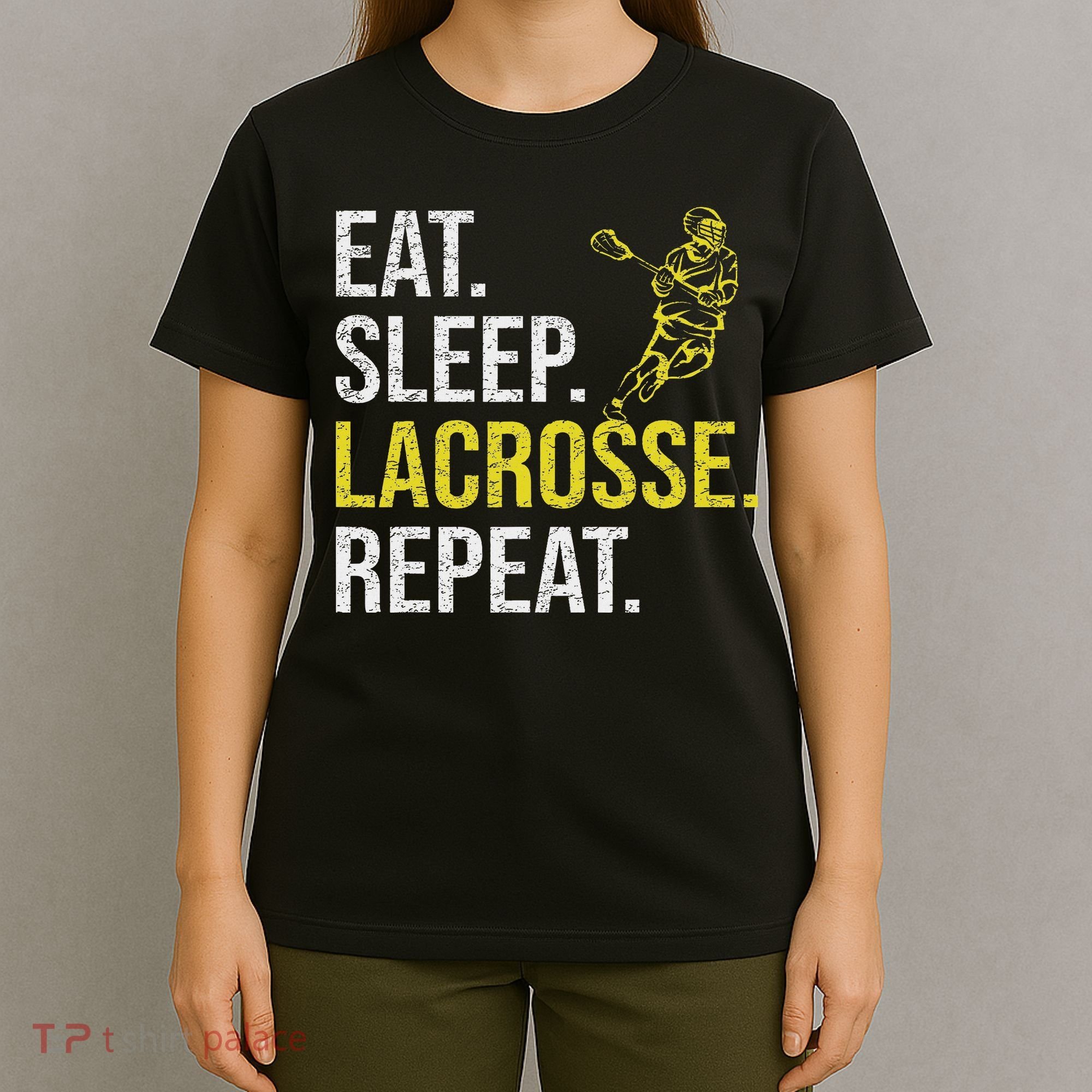 Eat Sleep Lacrosse Repeat Sports Team Gifts Fathers Day T-Shirt