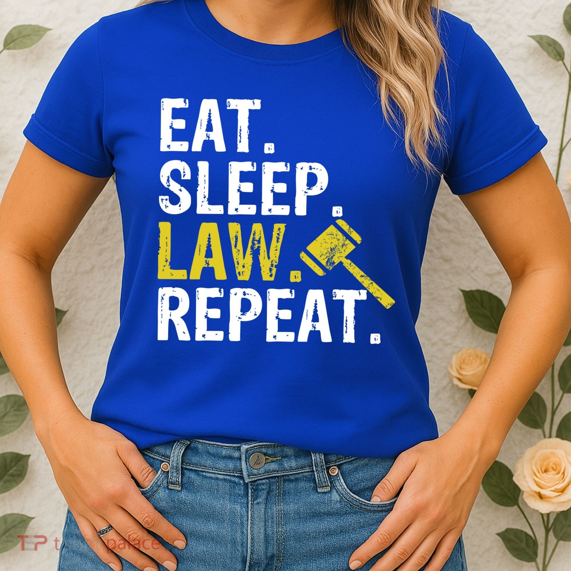 Eat Sleep Law Repeat School Lawyer Gift Women's T-Shirt