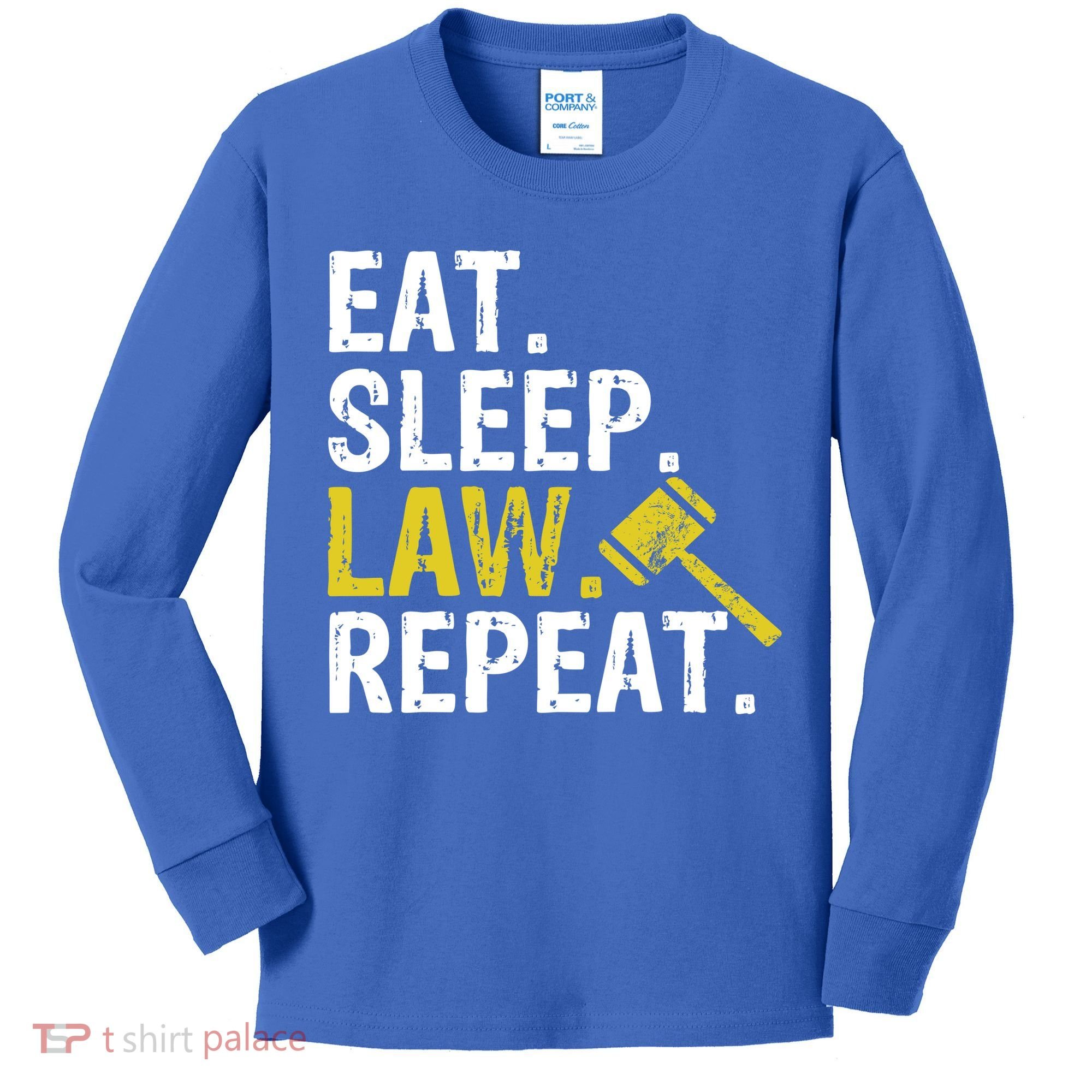 Eat Sleep Law Repeat School Lawyer Gift Kids Long Sleeve Shirt