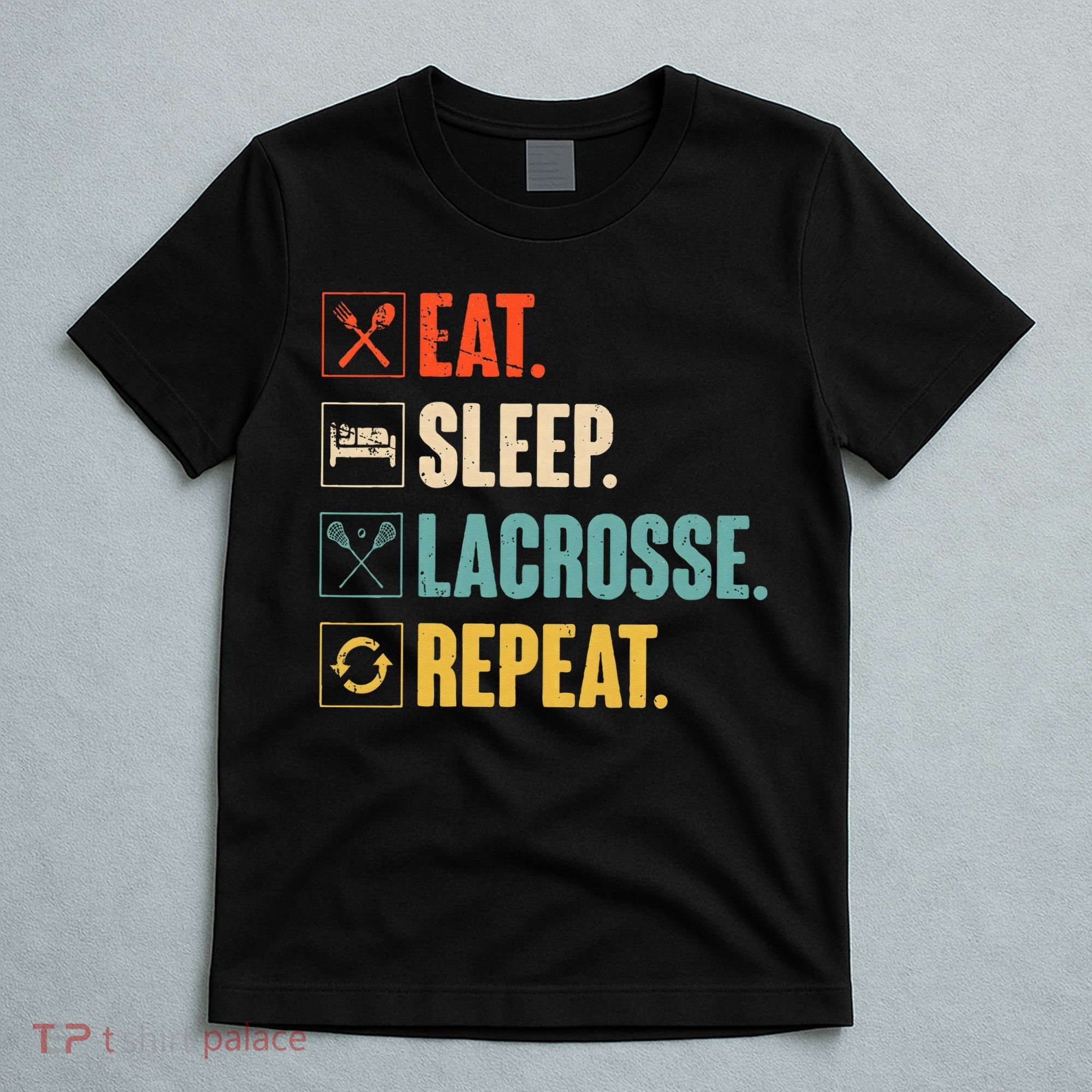 Eat Sleep Lacrosse Repeat Funny Retro Vintage LAX Team Gifts T-Shirt