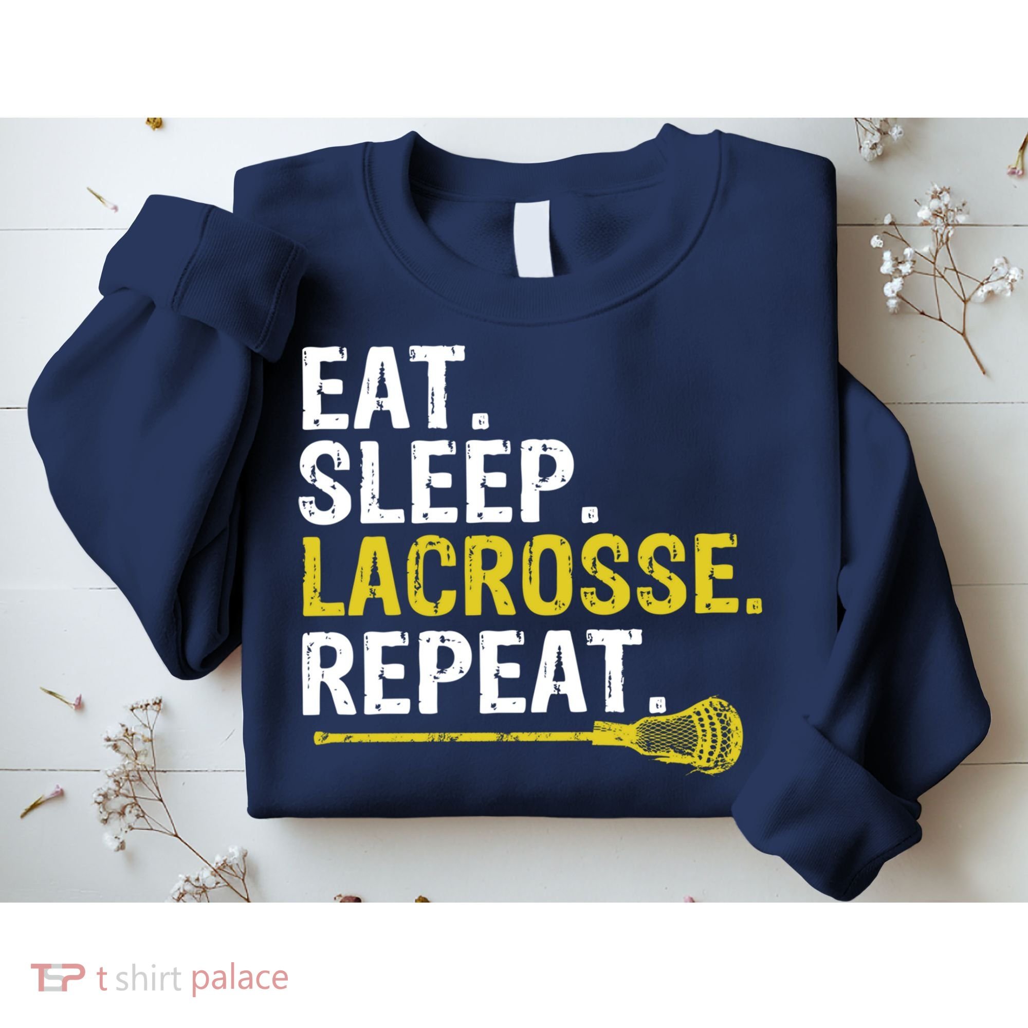 Eat Sleep Lacrosse Repeat Sports Team Game Gift Sweatshirt