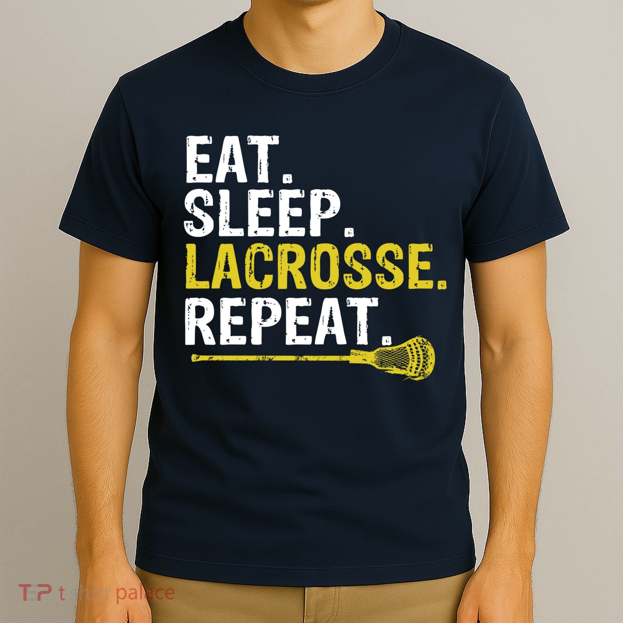Eat Sleep Lacrosse Repeat Sports Team Game Gift T-Shirt