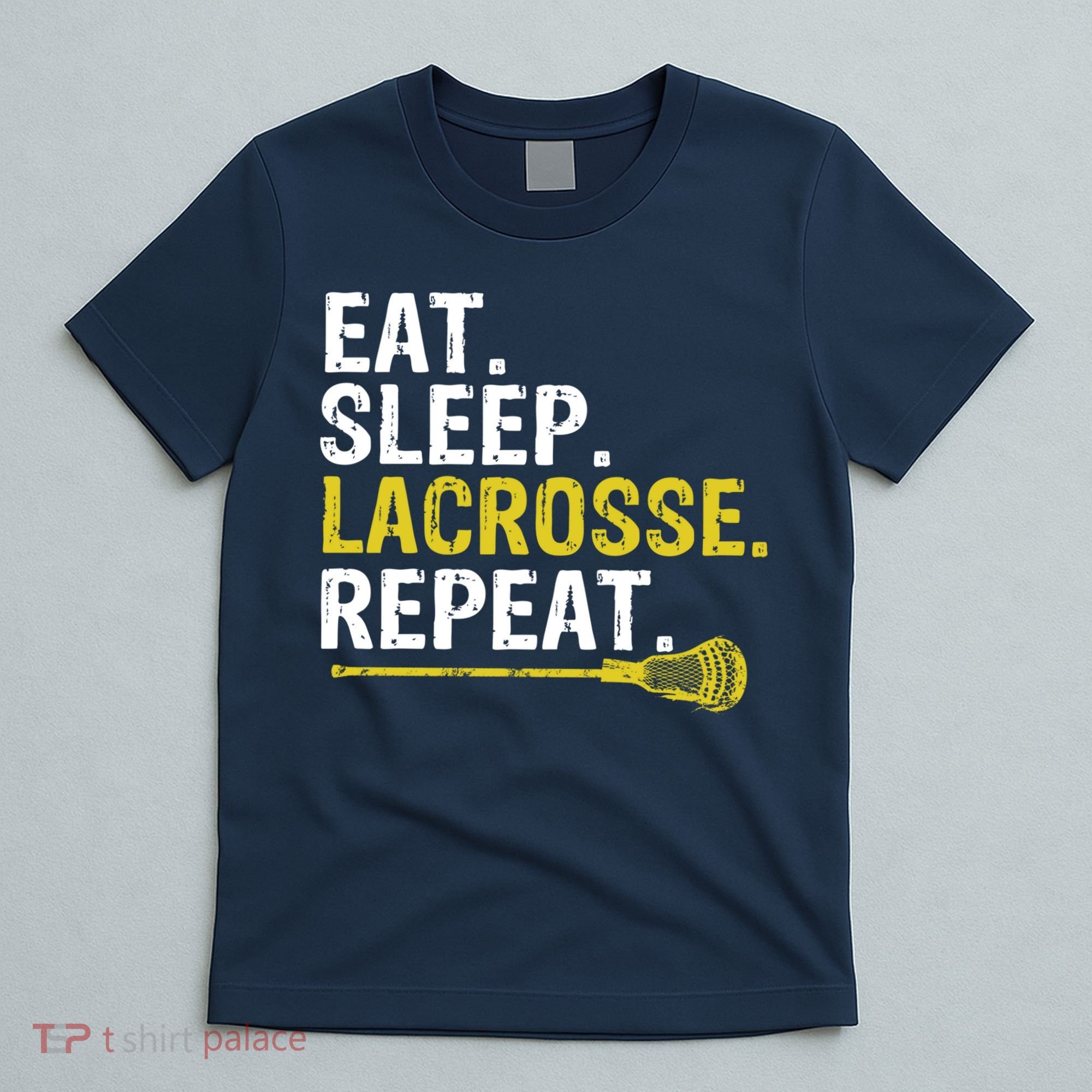 Eat Sleep Lacrosse Repeat Sports Team Game Gift T-Shirt