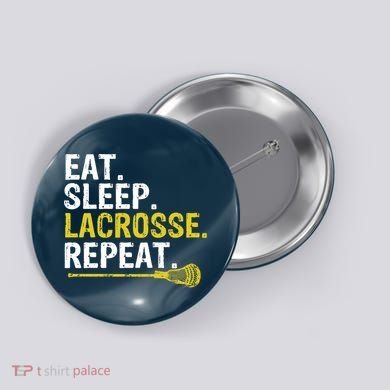 Eat Sleep Lacrosse Repeat Sports Team Game Gift Button