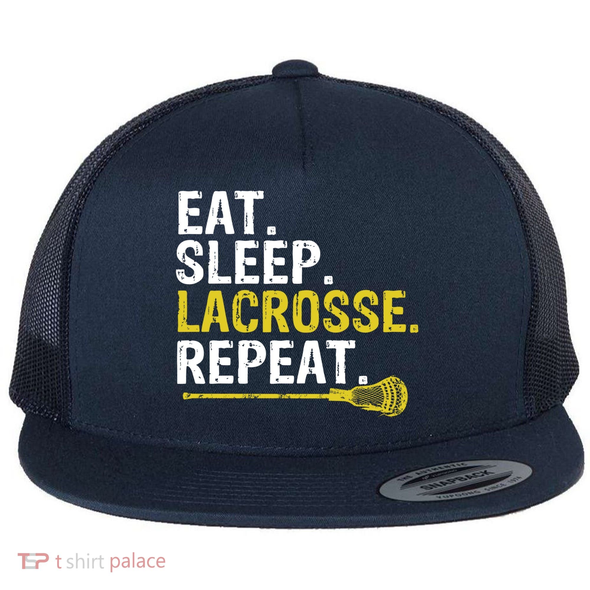 Eat Sleep Lacrosse Repeat Sports Team Game Gift Flat Bill Trucker Hat