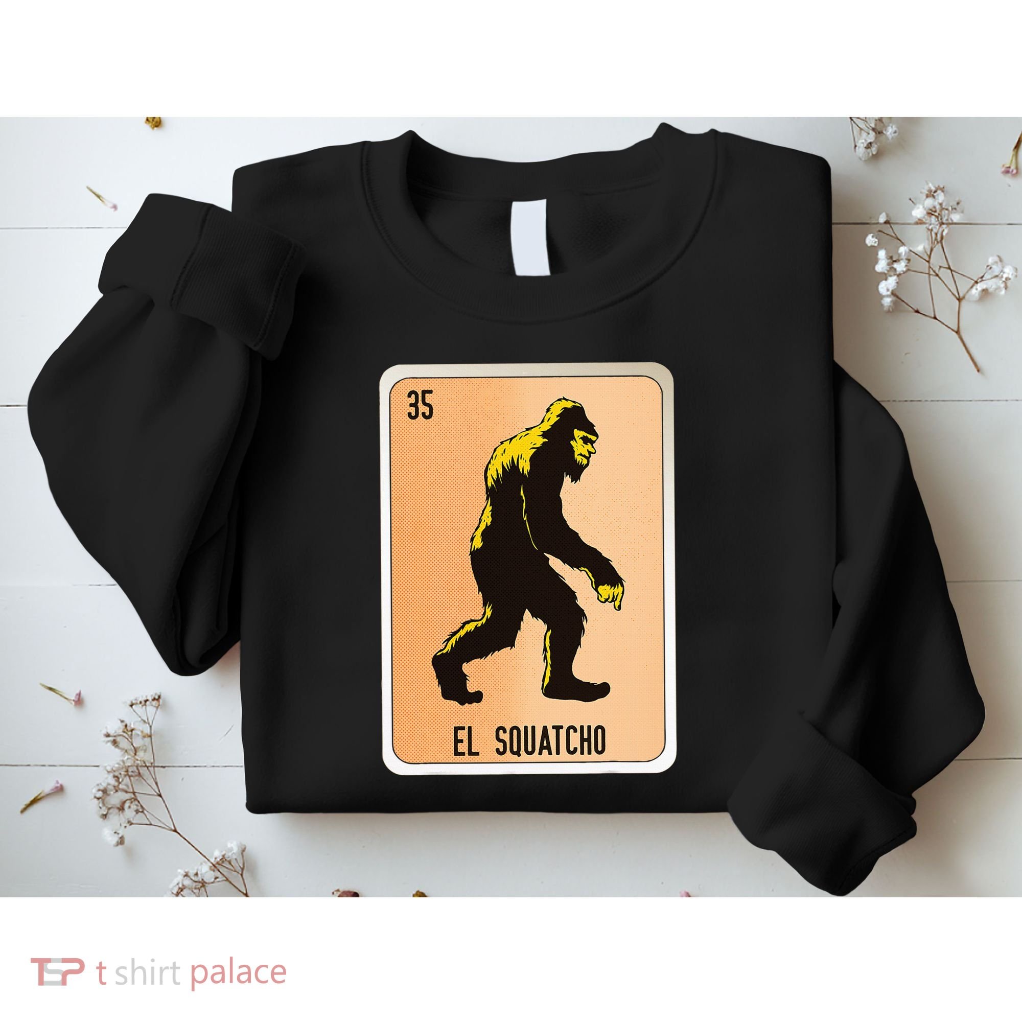 El Squatcho Mexican Slang Chicano Bingo Cards Sweatshirt