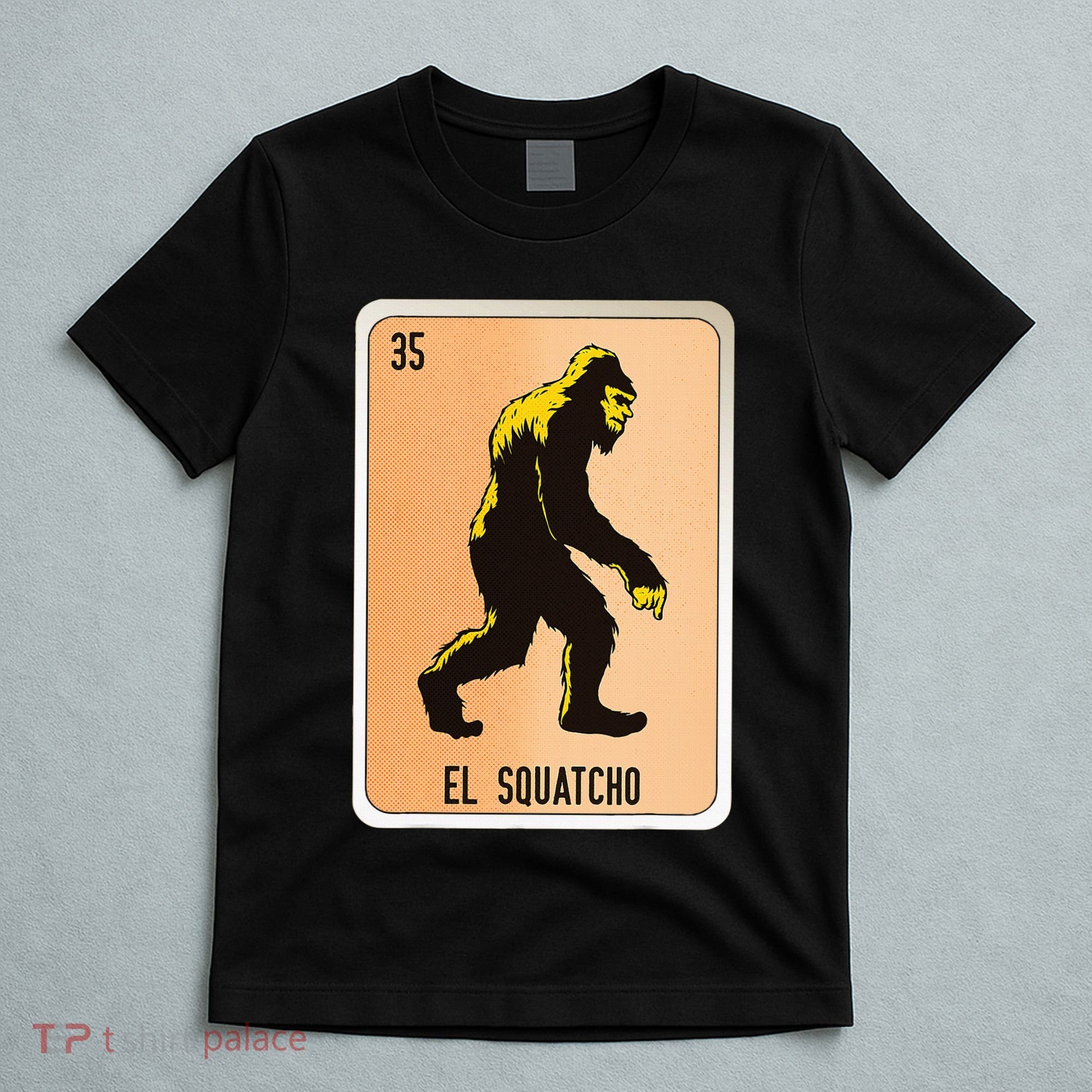 El Squatcho Mexican Slang Chicano Bingo Cards T-Shirt