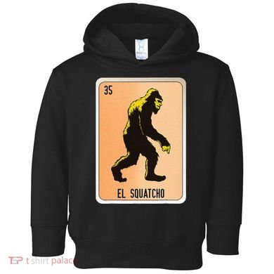 El Squatcho Mexican Slang Chicano Bingo Cards Toddler Hoodie