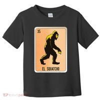 El Squatcho Mexican Slang Chicano Bingo Cards Toddler T-Shirt thumb 0