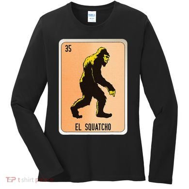 El Squatcho Mexican Slang Chicano Bingo Cards Women's Long Sleeve Shirt