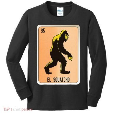 El Squatcho Mexican Slang Chicano Bingo Cards Kids Long Sleeve Shirt