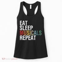Eat Sleep Musicals Repeat Funny Theatre Life Drama Theater Women's Tank Top thumb 0