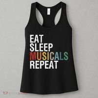 Eat Sleep Musicals Repeat Funny Theatre Life Drama Theater Women's Tank Top thumb 3