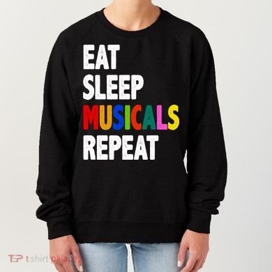 Eat Sleep Musicals Repeat Women's Sweatshirt