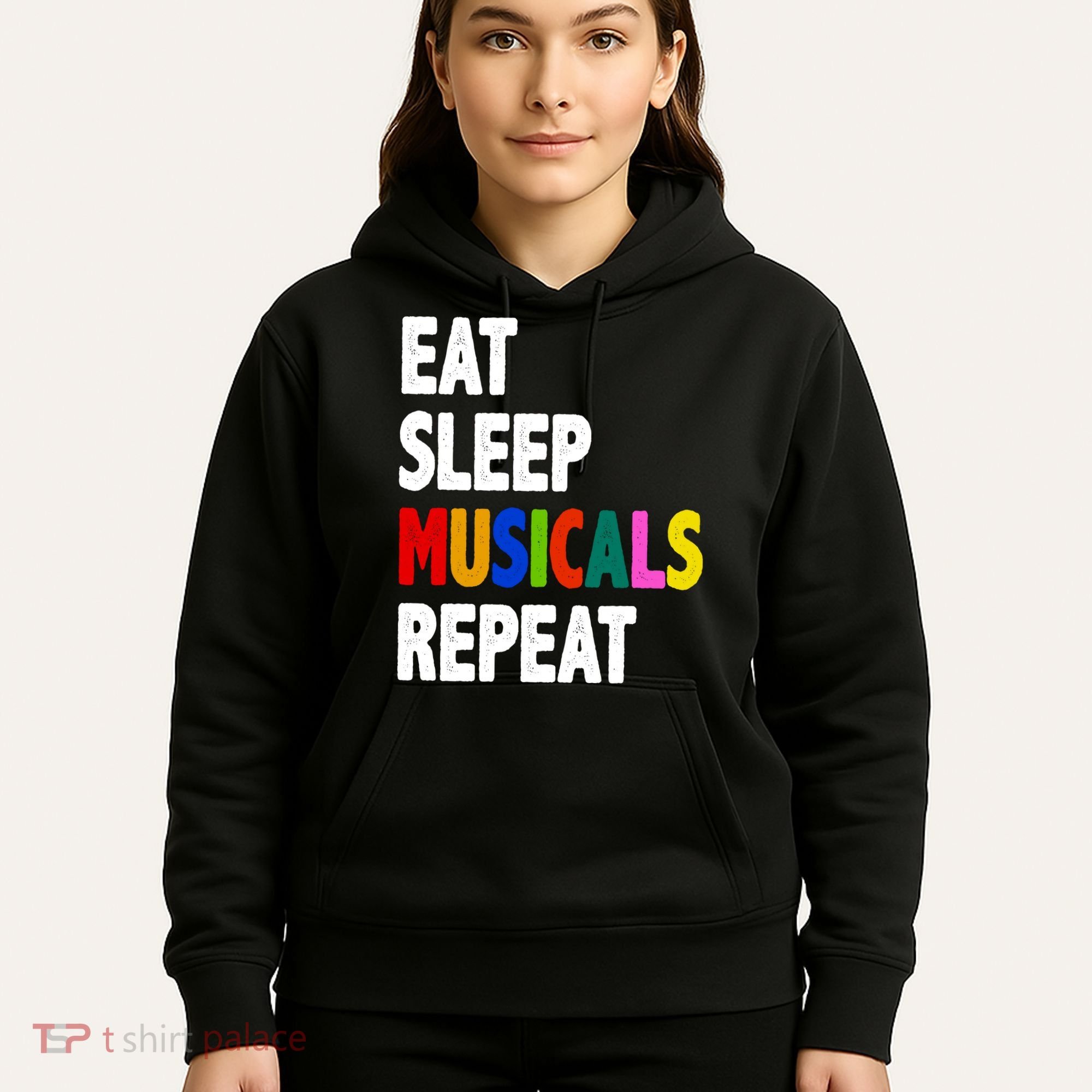Eat Sleep Musicals Repeat Hoodie