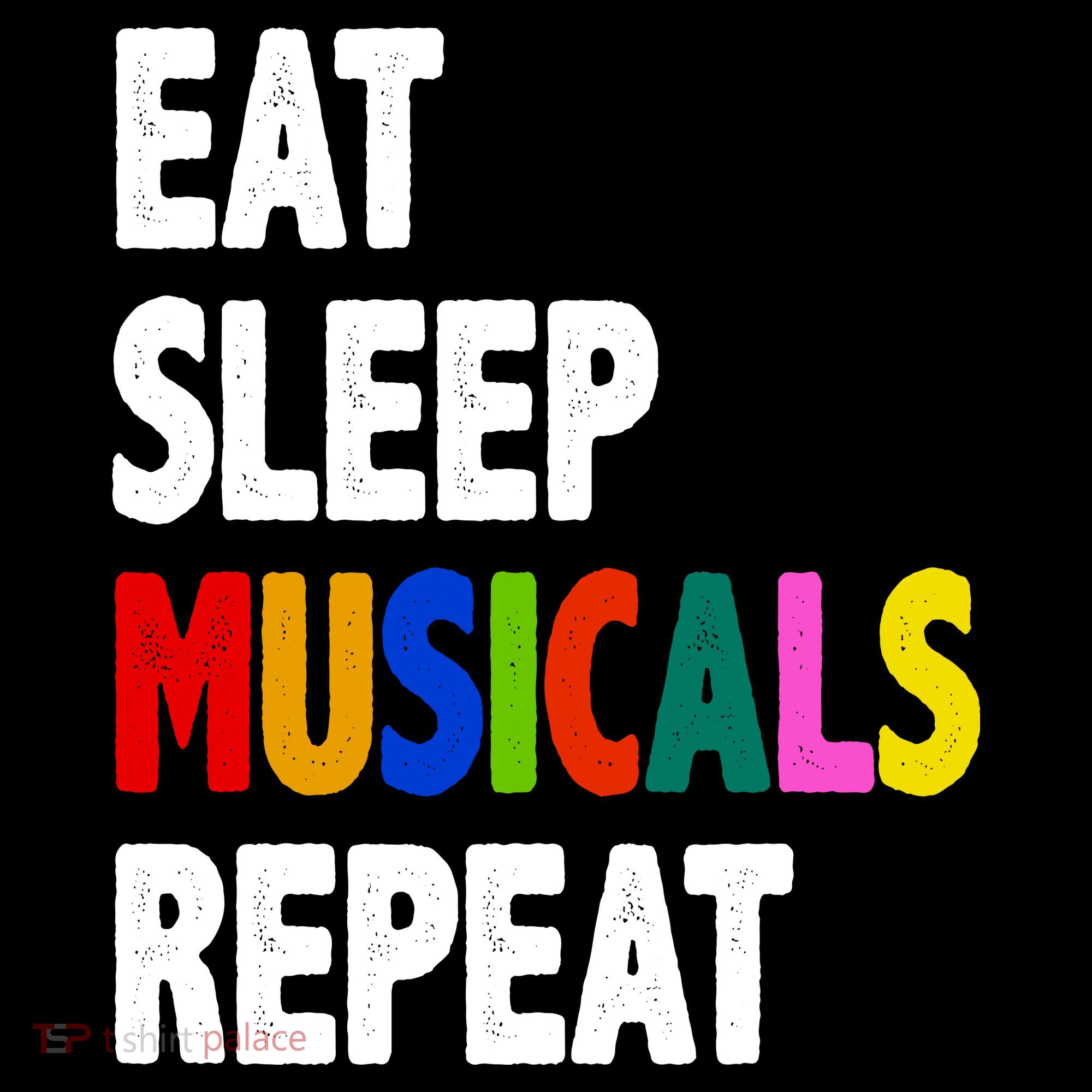 Eat Sleep Musicals Repeat Hoodie