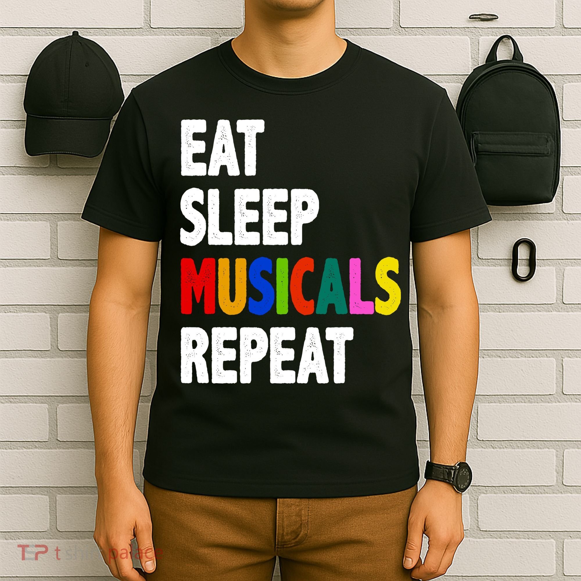 Eat Sleep Musicals Repeat T-Shirt