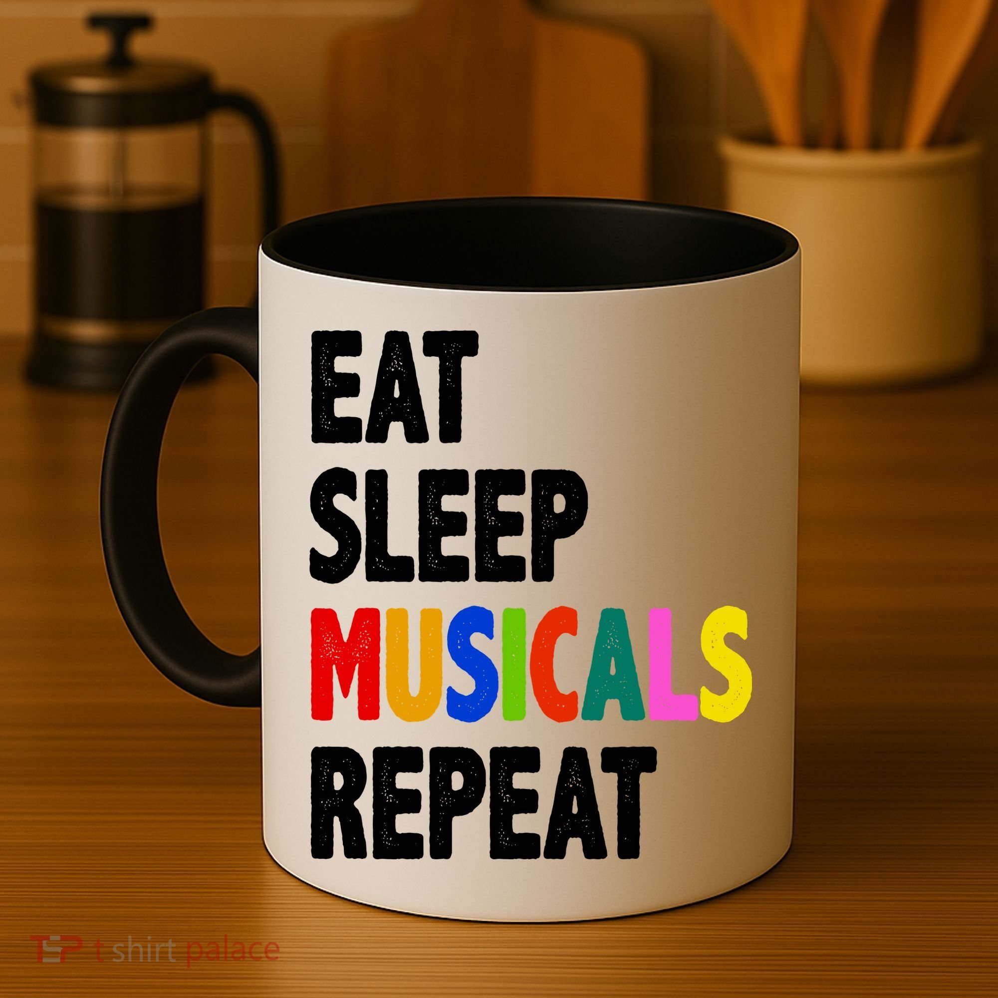 Eat Sleep Musicals Repeat Coffee Mug