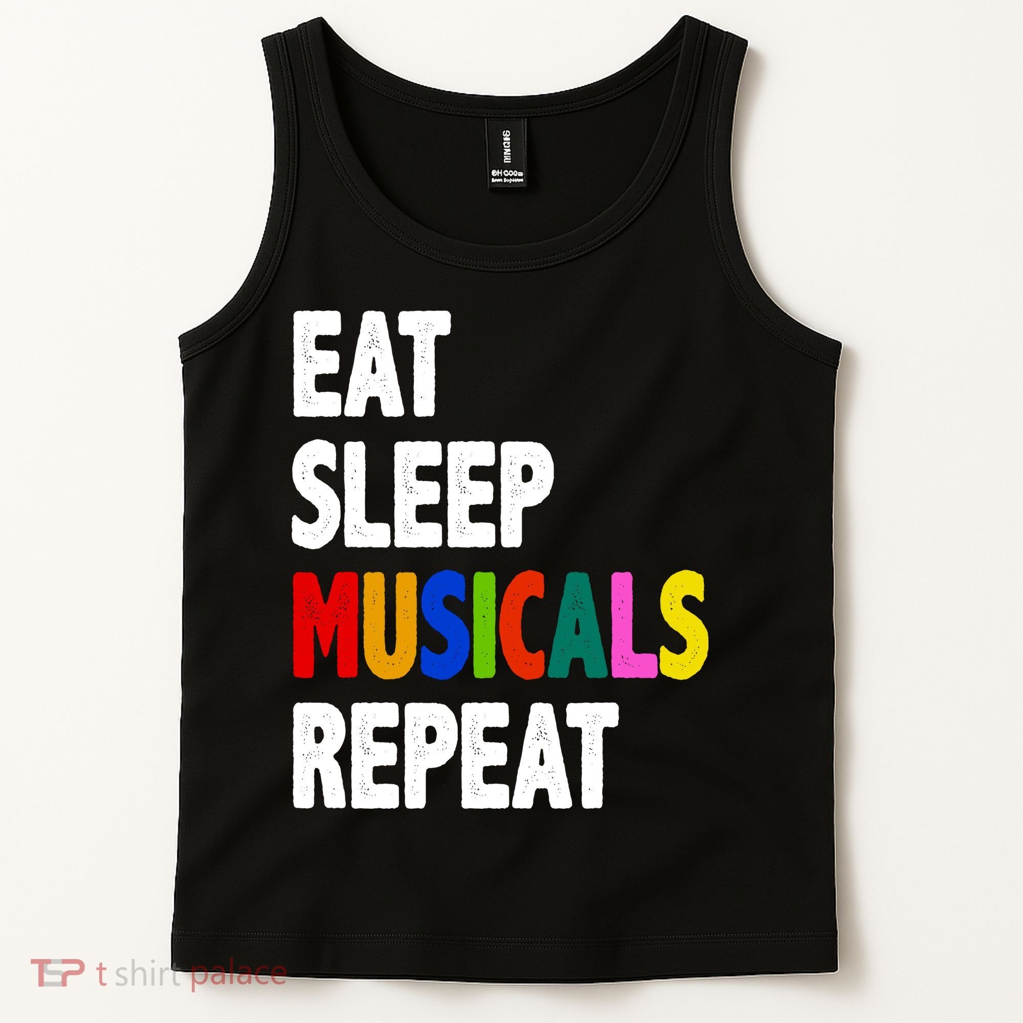 Eat Sleep Musicals Repeat Tank Top