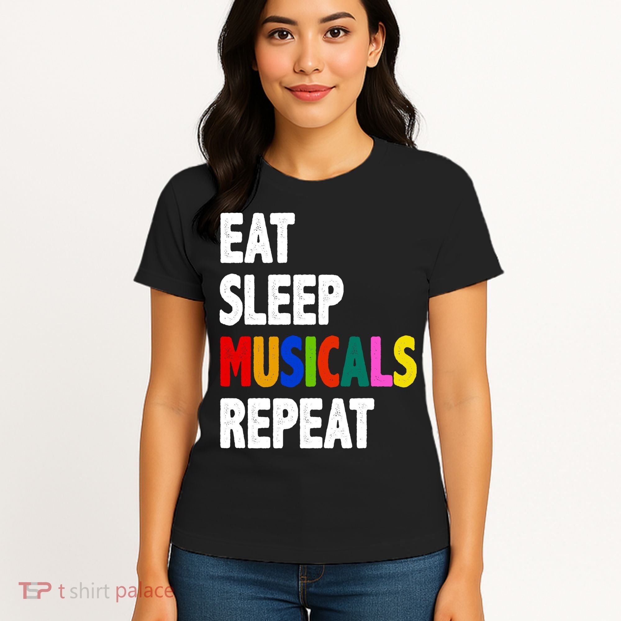 Eat Sleep Musicals Repeat Women's T-Shirt