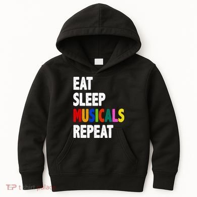 Eat Sleep Musicals Repeat Kids Hoodie