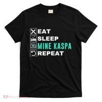 Eat Sleep Mine Kaspa Crypto Kaspa Mining Kaspa Crypto Miner Kaspa To The Moon T-Shirt thumb 0