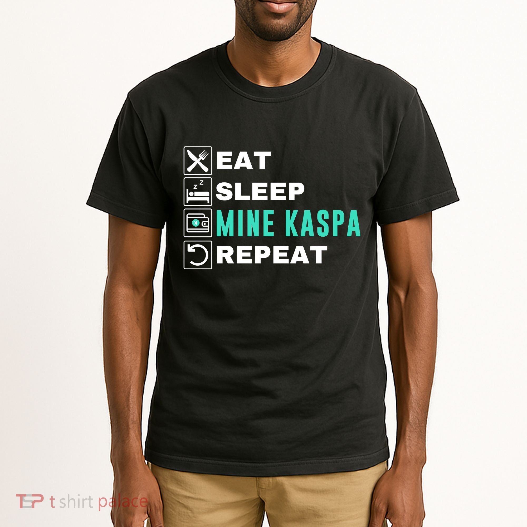 Eat Sleep Mine Kaspa Crypto Kaspa Mining Kaspa Crypto Miner Kaspa To The Moon Tall T-Shirt