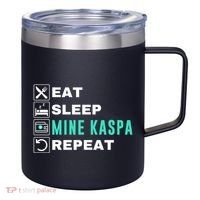 Eat Sleep Mine Kaspa Crypto Kaspa Mining Kaspa Crypto Miner Kaspa To The Moon 12oz Stainless Steel Coffee Mug thumb 0