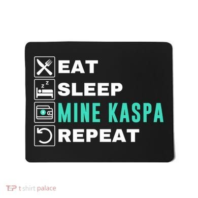 Eat Sleep Mine Kaspa Crypto Kaspa Mining Kaspa Crypto Miner Kaspa To The Moon Mousepad