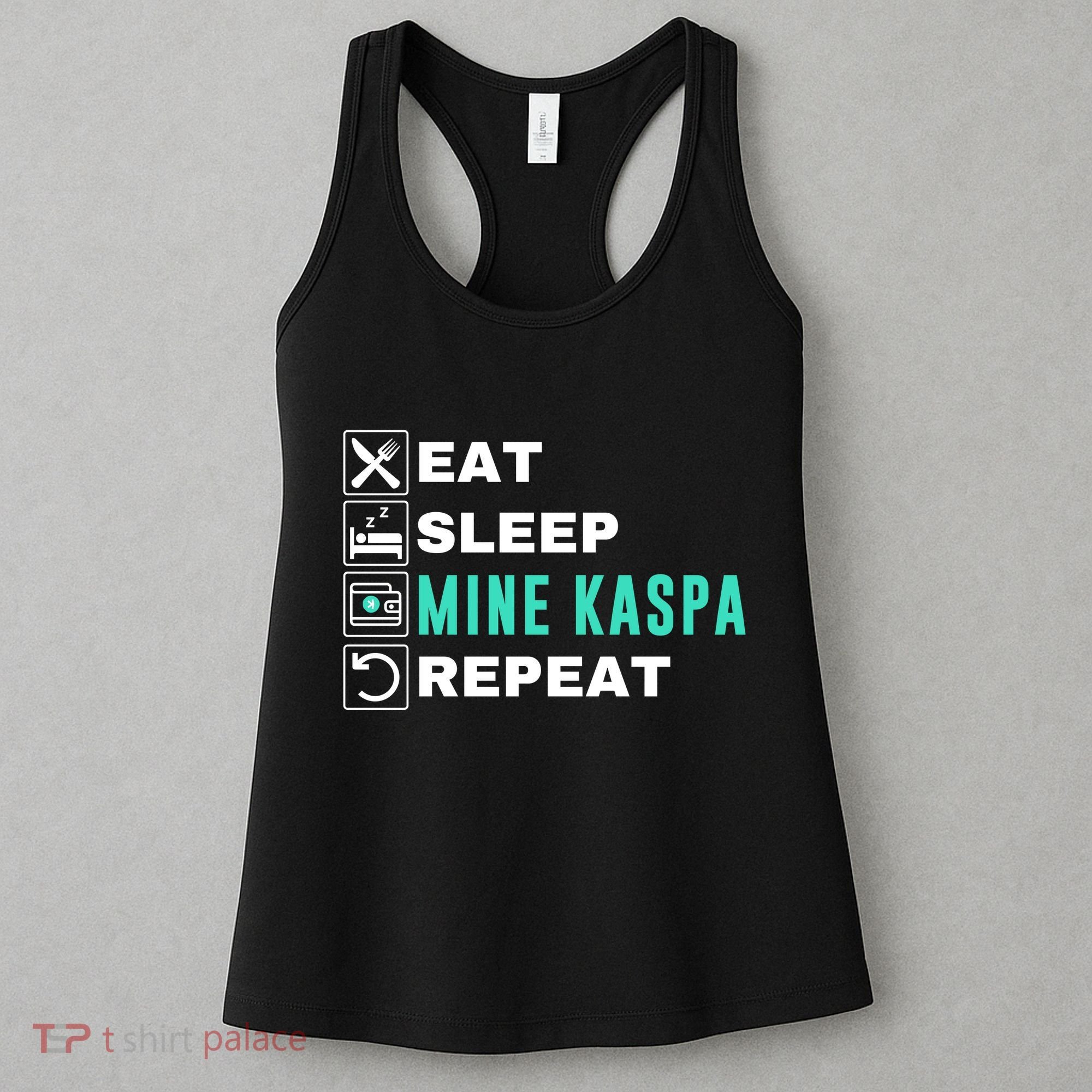 Eat Sleep Mine Kaspa Crypto Kaspa Mining Kaspa Crypto Miner Kaspa To The Moon Women's Tank Top