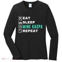 Eat Sleep Mine Kaspa Crypto Kaspa Mining Kaspa Crypto Miner Kaspa To The Moon Women's Long Sleeve Shirt thumb 0