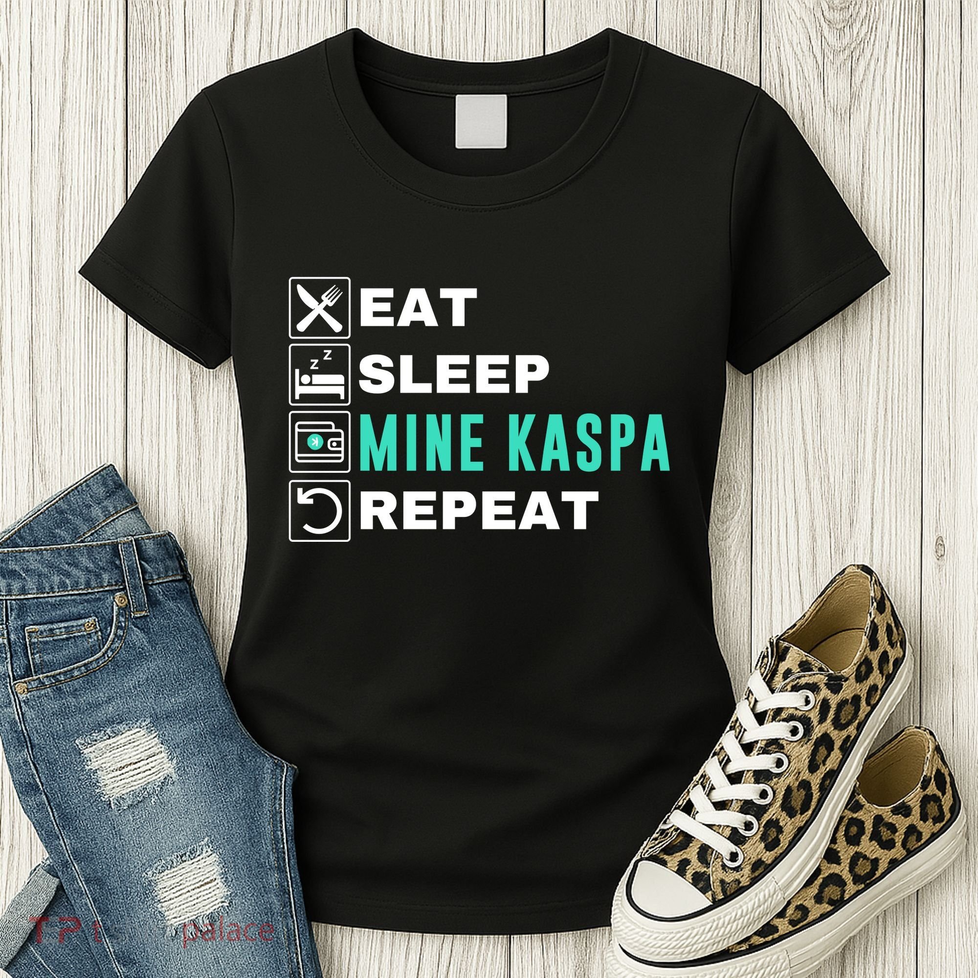 Eat Sleep Mine Kaspa Crypto Kaspa Mining Kaspa Crypto Miner Kaspa To The Moon Women's T-Shirt