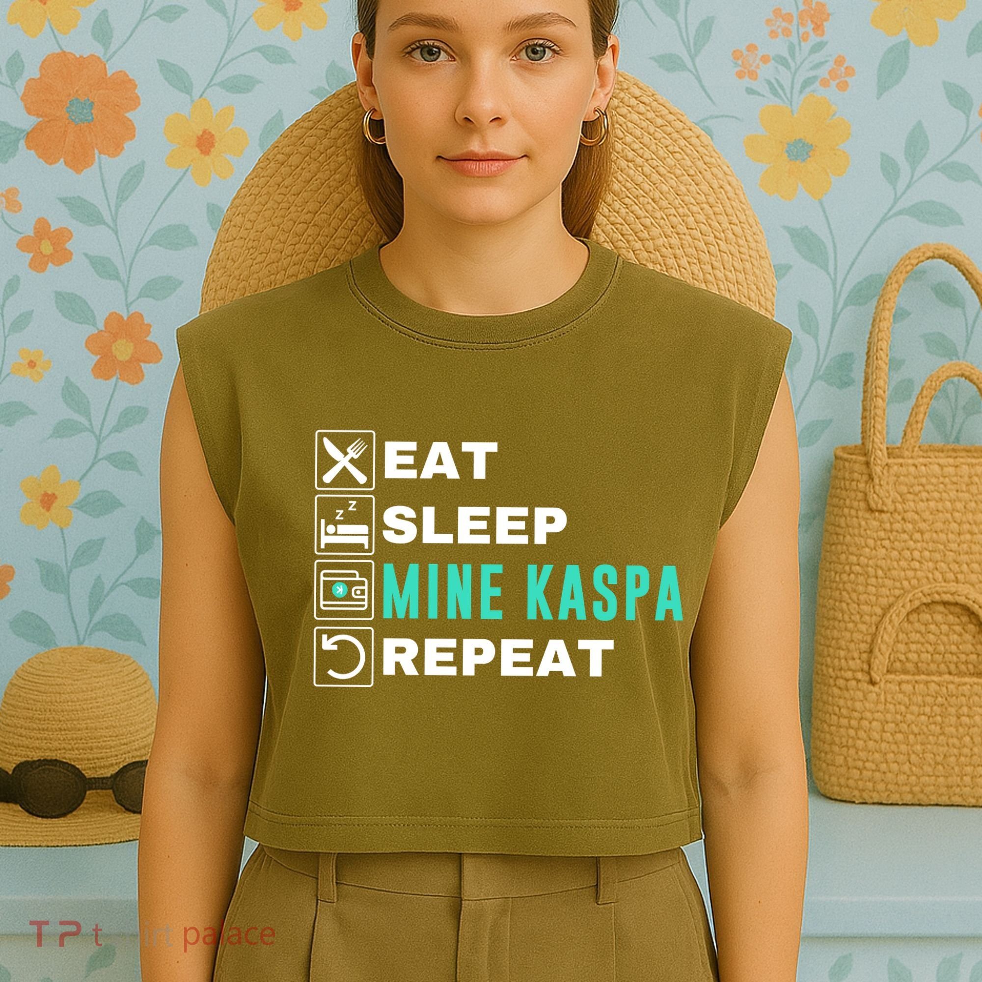 Eat Sleep Mine Kaspa Crypto Kaspa Mining Kaspa Crypto Miner Kaspa To The Moon Garment-Dyed Women's Muscle Tee
