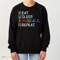 Eat Sleep Musicals Repeat Broadway Theater Novelty Women's Sweatshirt thumb 0
