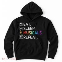 Eat Sleep Musicals Repeat Broadway Theater Novelty Hoodie thumb 0