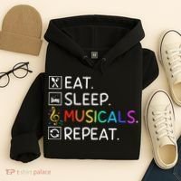 Eat Sleep Musicals Repeat Broadway Theater Novelty Hoodie thumb 4