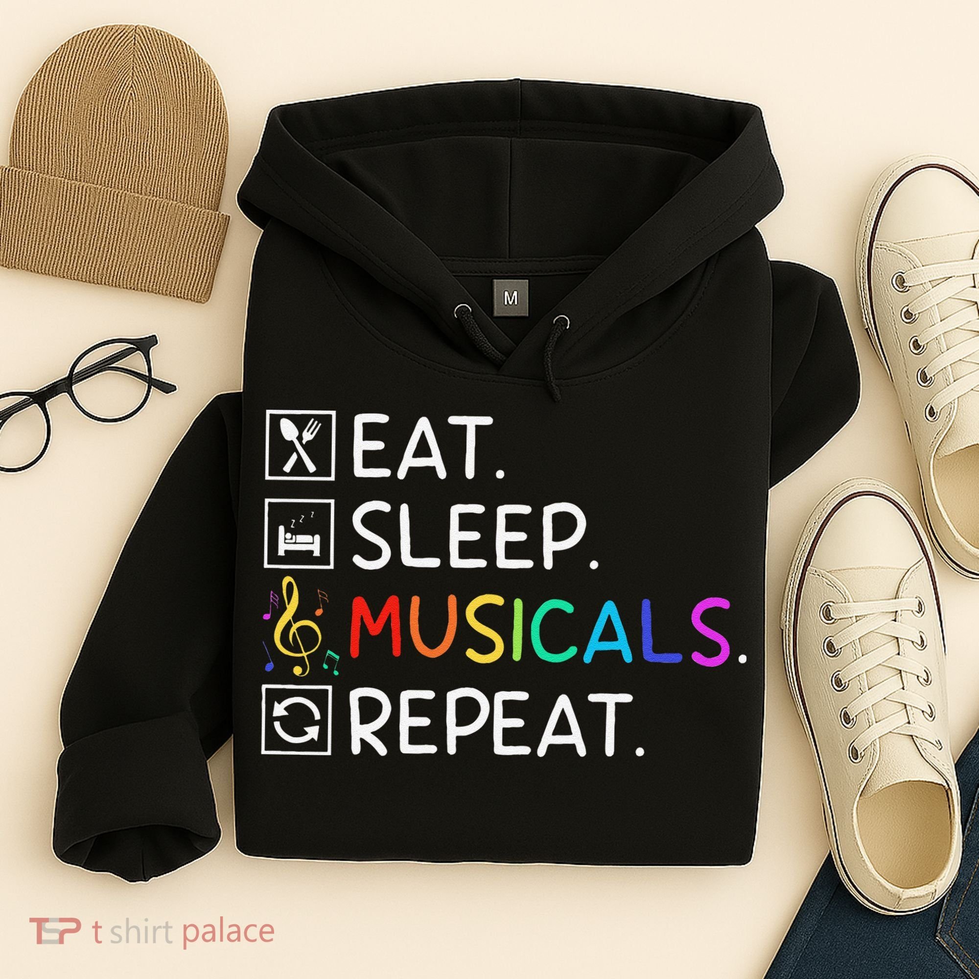 Eat Sleep Musicals Repeat Broadway Theater Novelty Hoodie