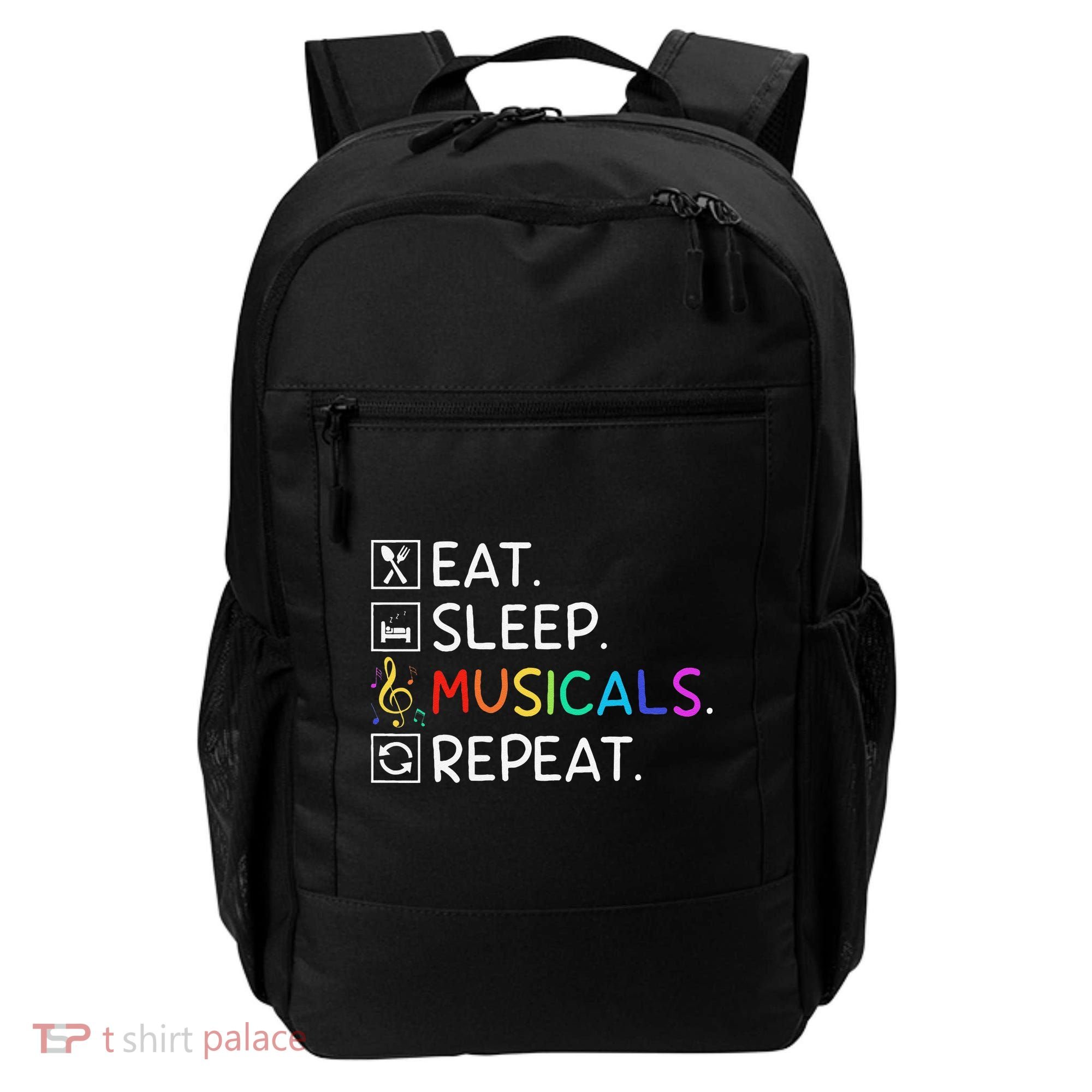 Eat Sleep Musicals Repeat Broadway Theater Novelty Backpack