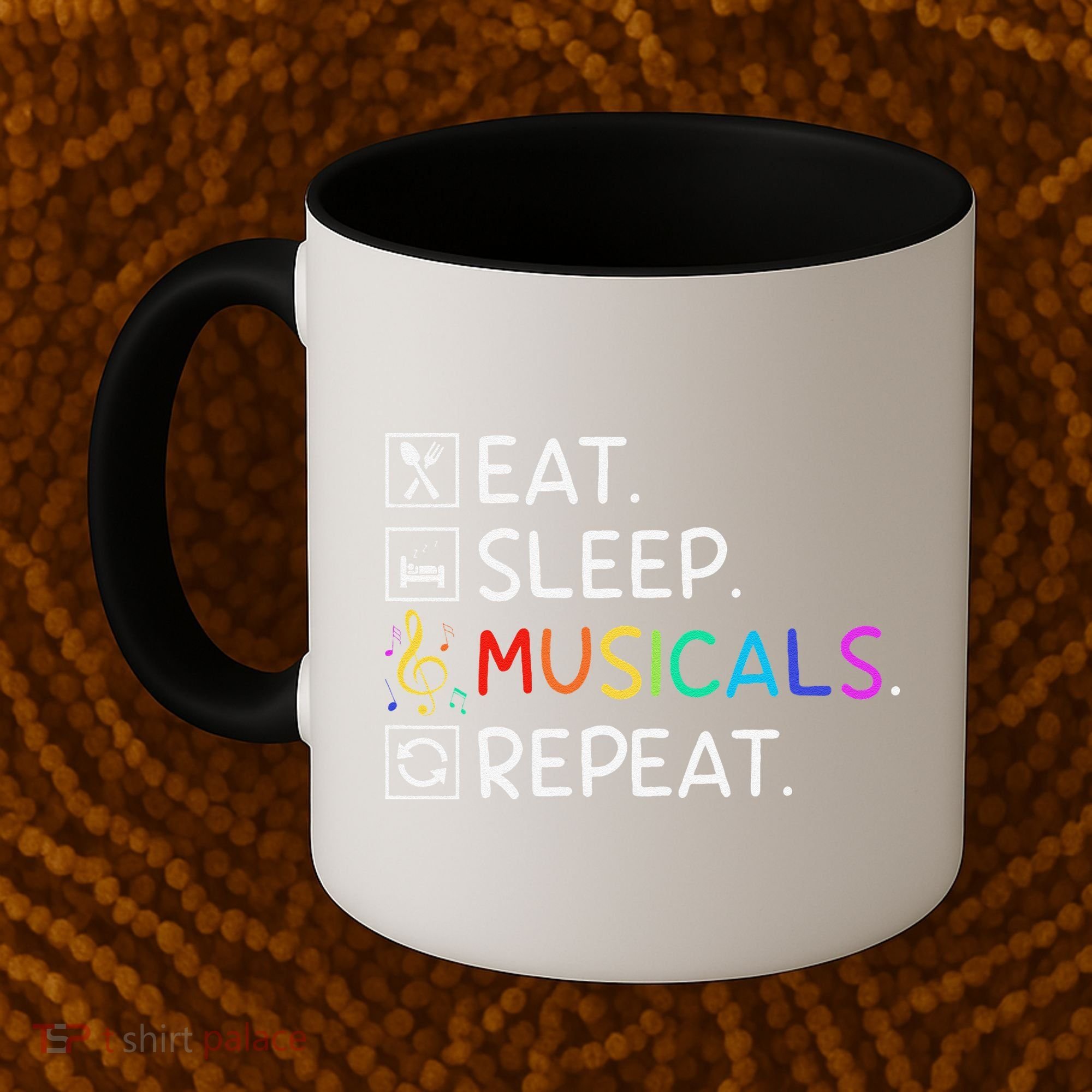 Eat Sleep Musicals Repeat Broadway Theater Novelty Coffee Mug