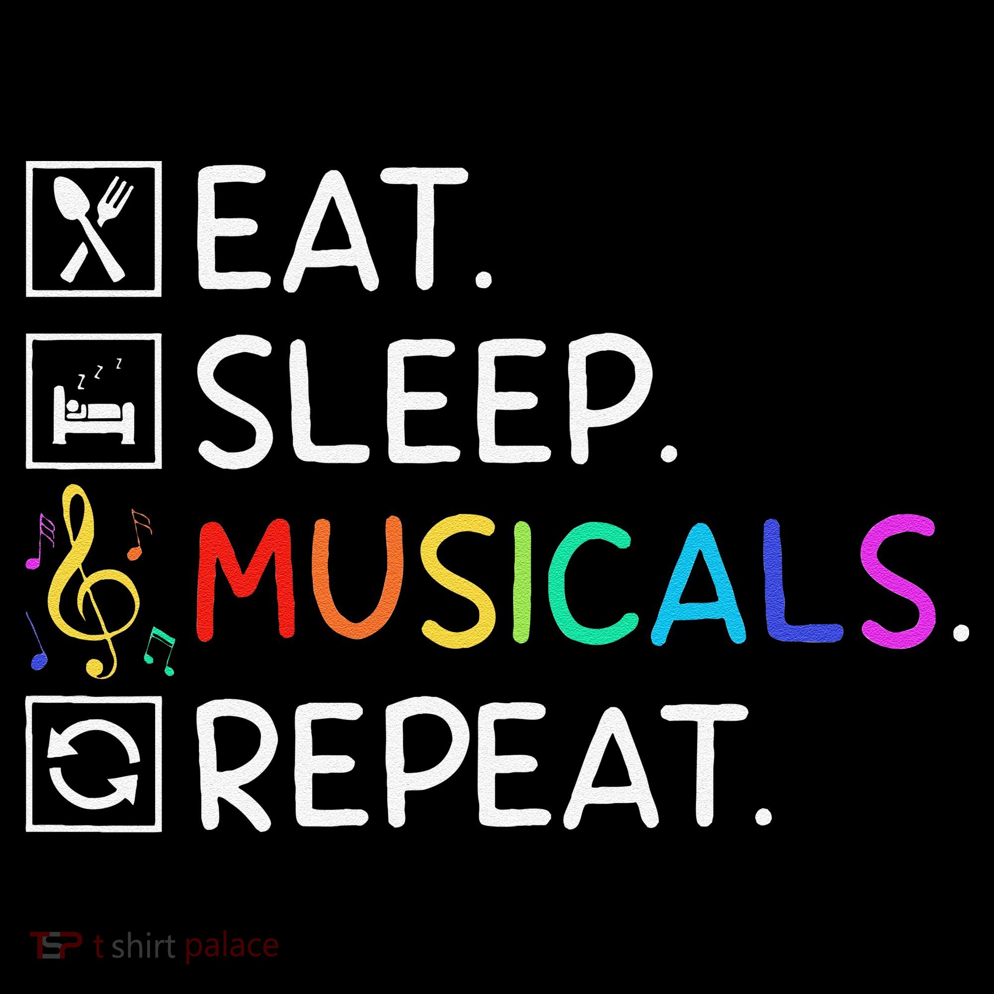 Eat Sleep Musicals Repeat Broadway Theater Novelty Women's Hoodie