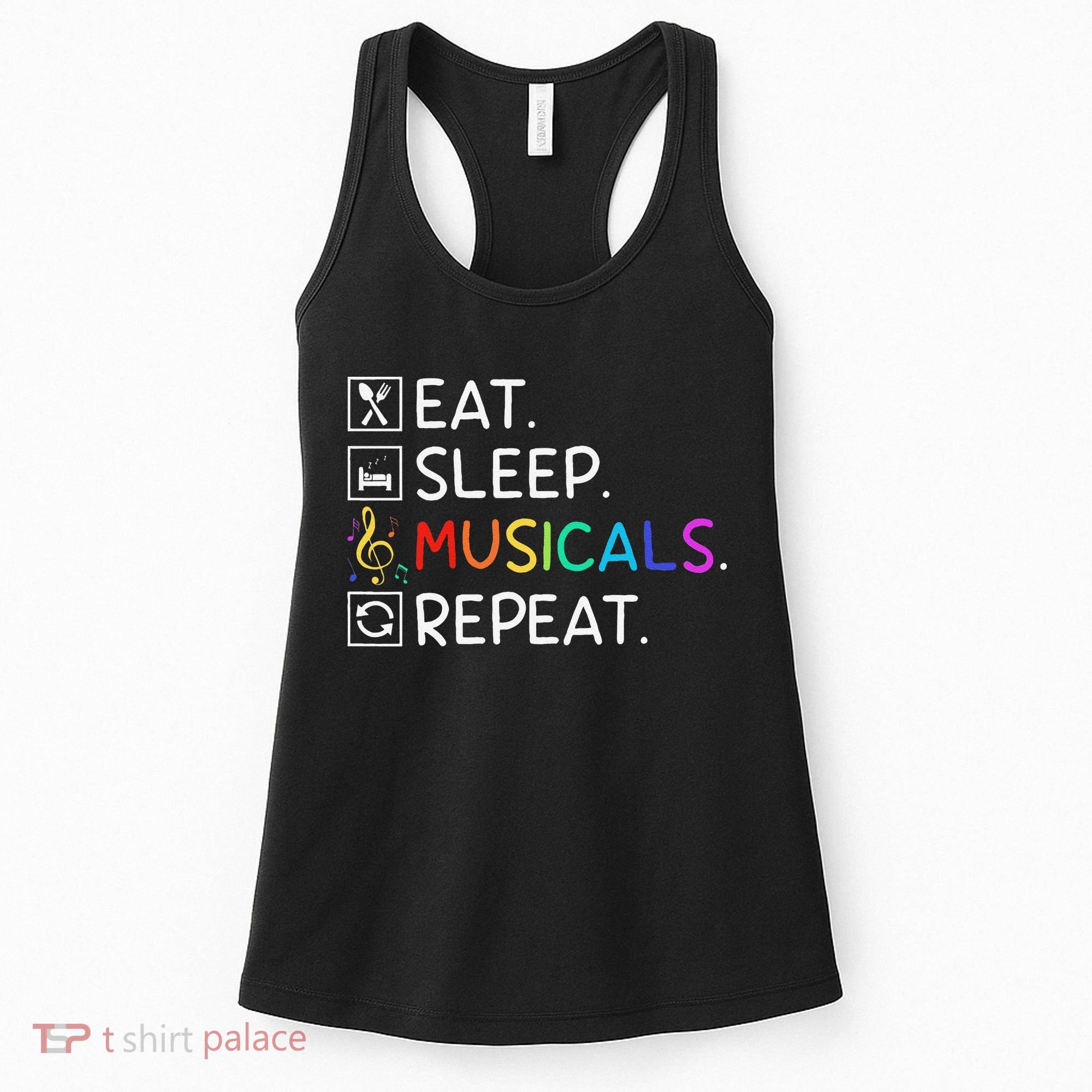 Eat Sleep Musicals Repeat Broadway Theater Novelty Women's Tank Top