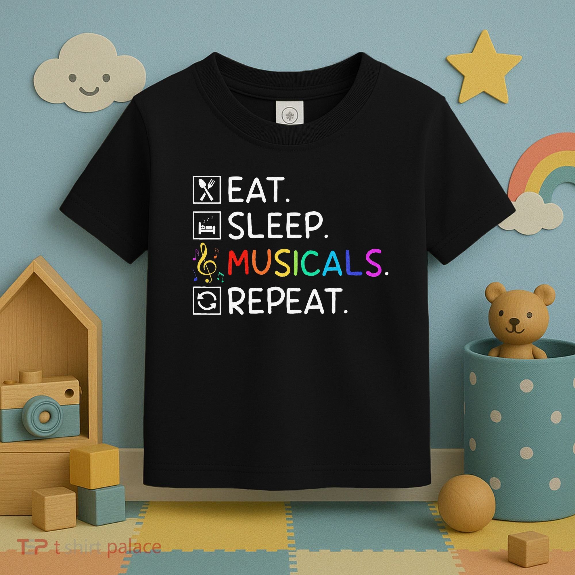 Eat Sleep Musicals Repeat Broadway Theater Novelty Toddler T-Shirt