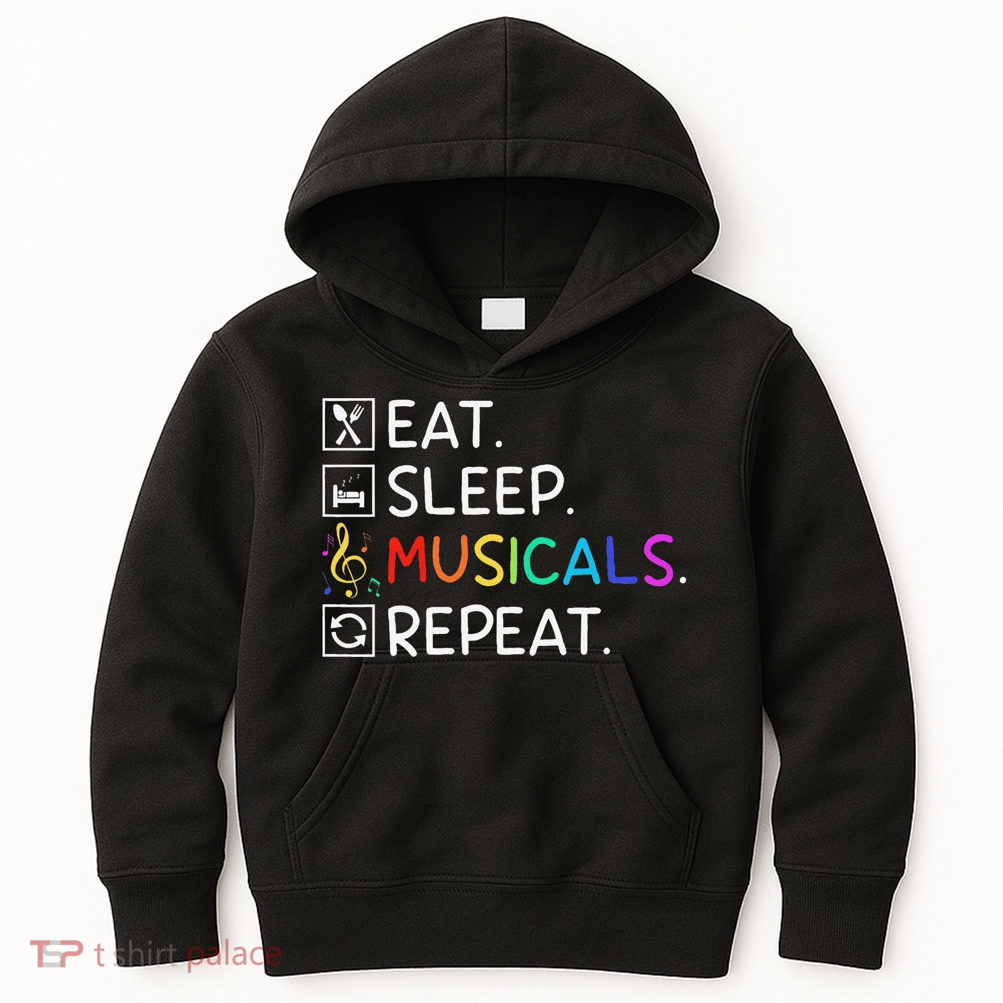 Eat Sleep Musicals Repeat Broadway Theater Novelty Kids Hoodie