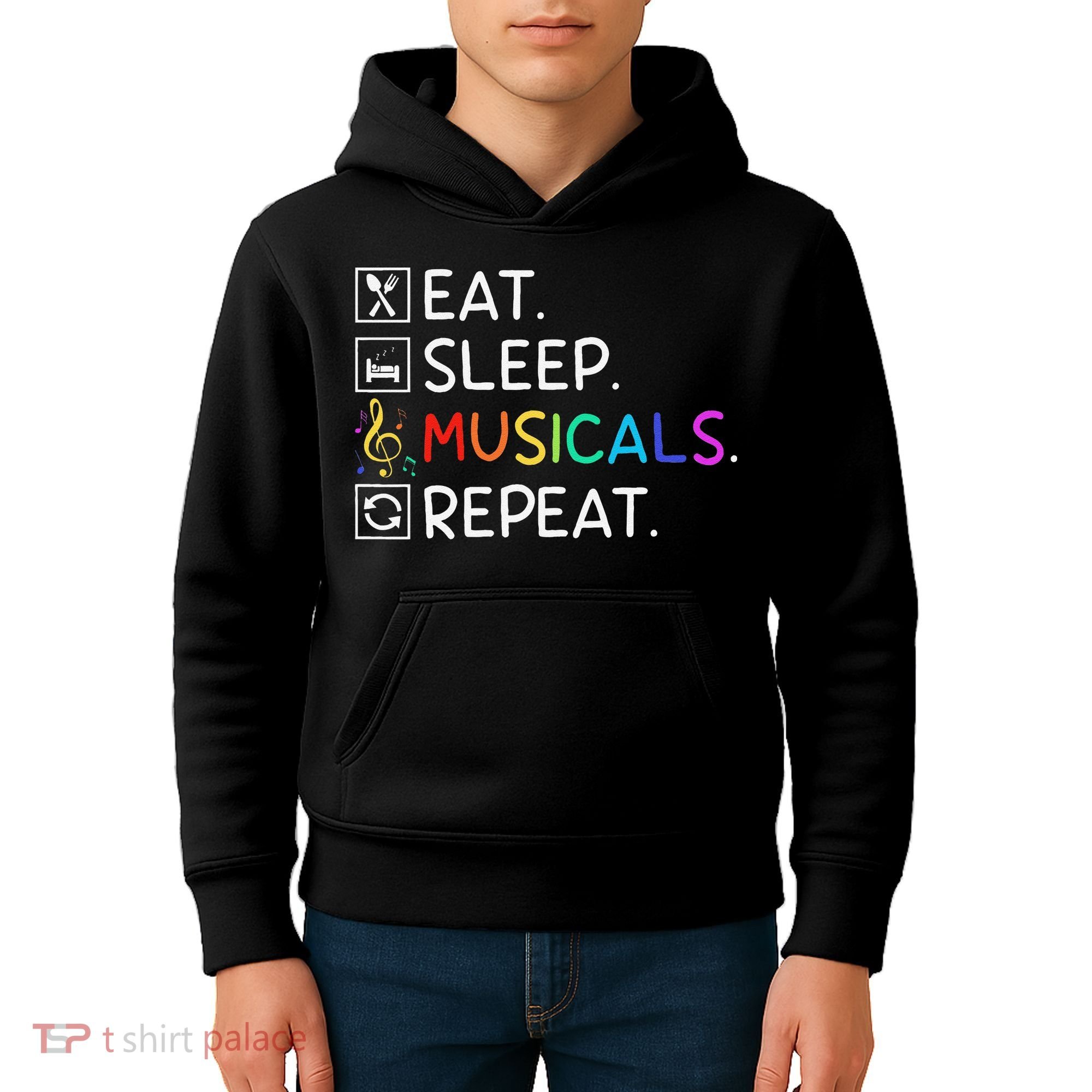Eat Sleep Musicals Repeat Broadway Theater Novelty Kids Hoodie