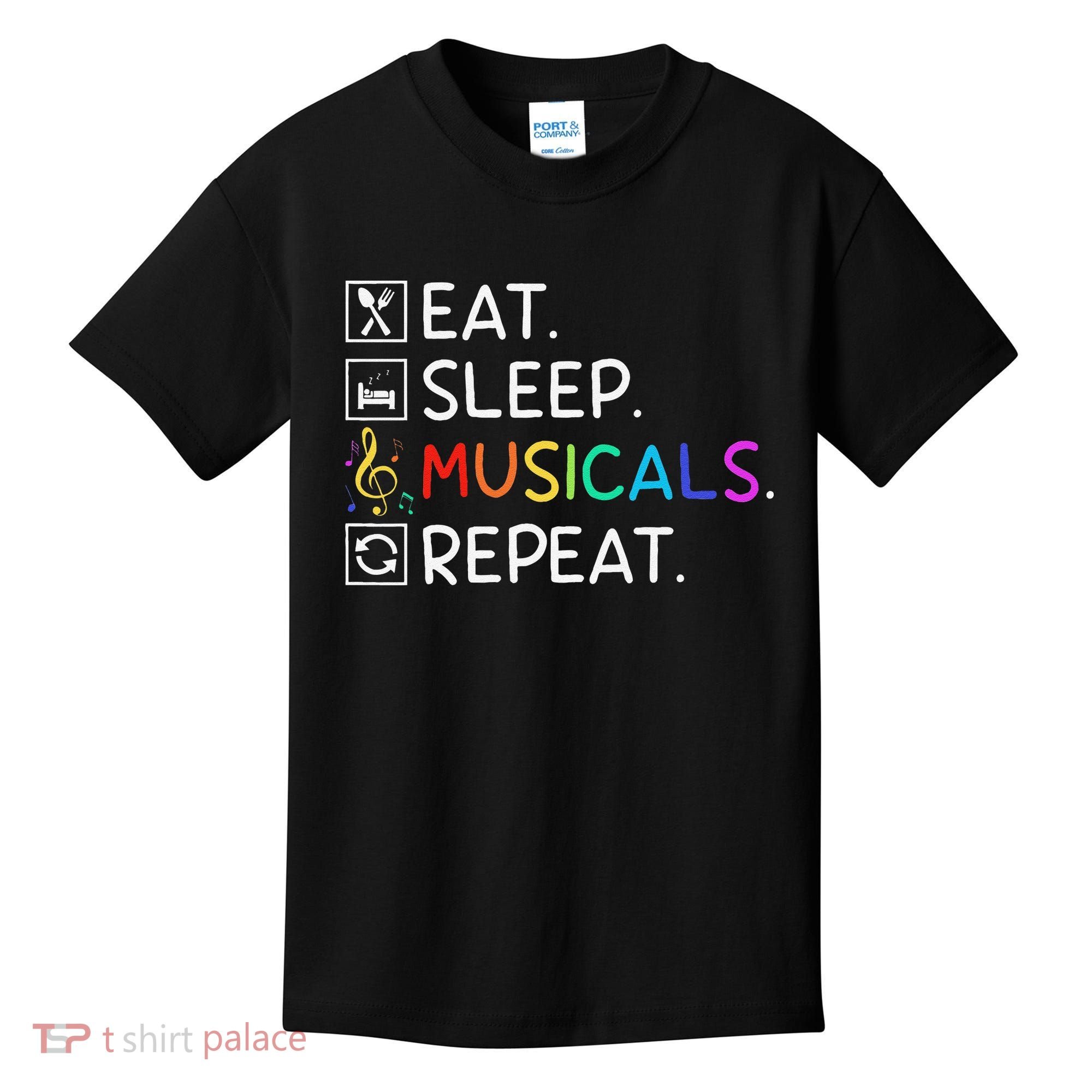 Eat Sleep Musicals Repeat Broadway Theater Novelty Kids T-Shirt