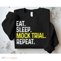 Eat Sleep Mock Trial Repeat Funny Lawyer Gift Sweatshirt thumb 2