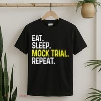 Eat Sleep Mock Trial Repeat Funny Lawyer Gift T-Shirt thumb 2
