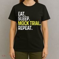 Eat Sleep Mock Trial Repeat Funny Lawyer Gift T-Shirt thumb 4