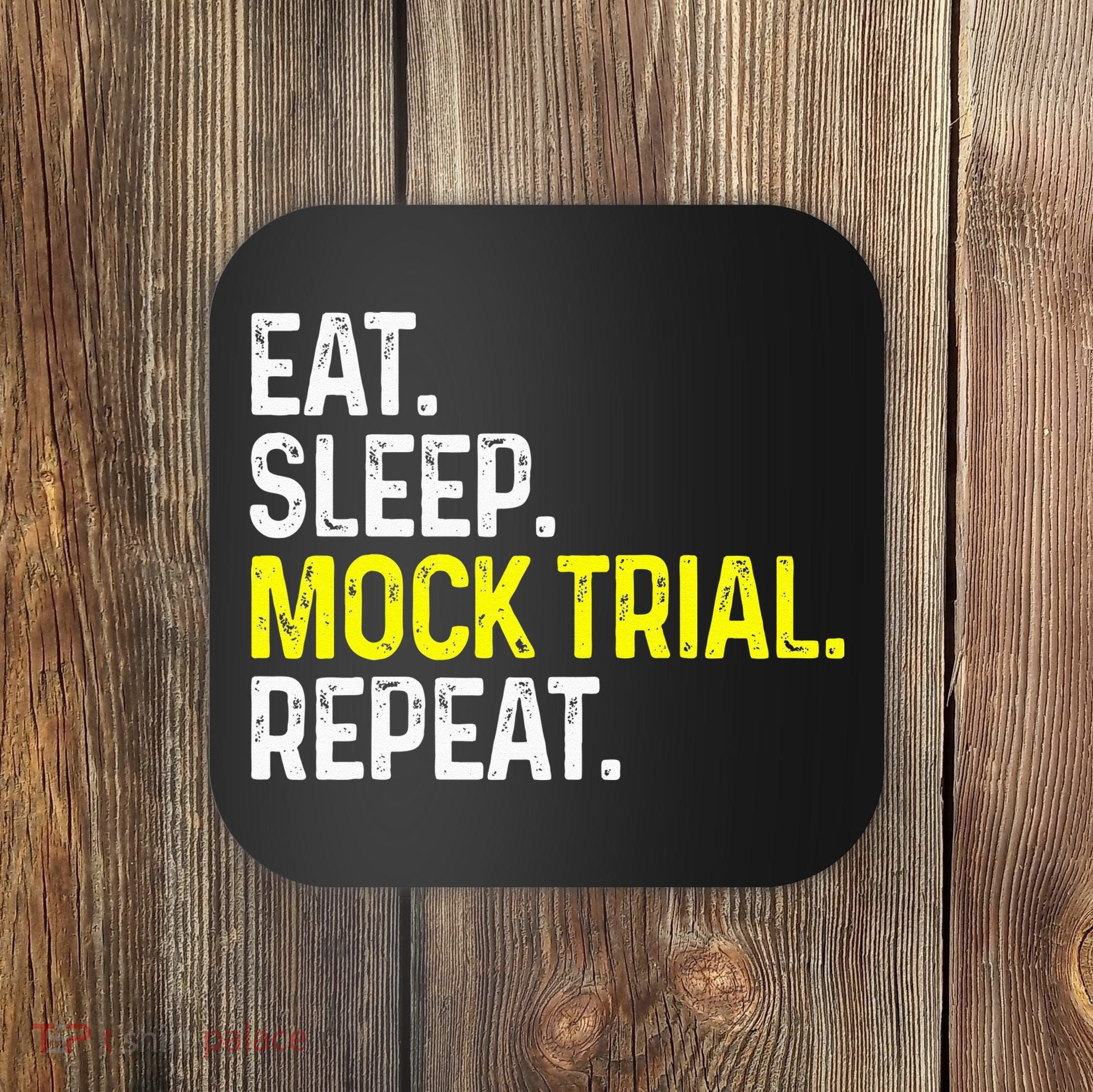 Eat Sleep Mock Trial Repeat Funny Lawyer Gift Coaster