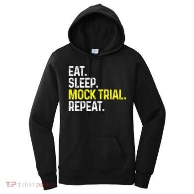 Eat Sleep Mock Trial Repeat Funny Lawyer Gift Women's Hoodie